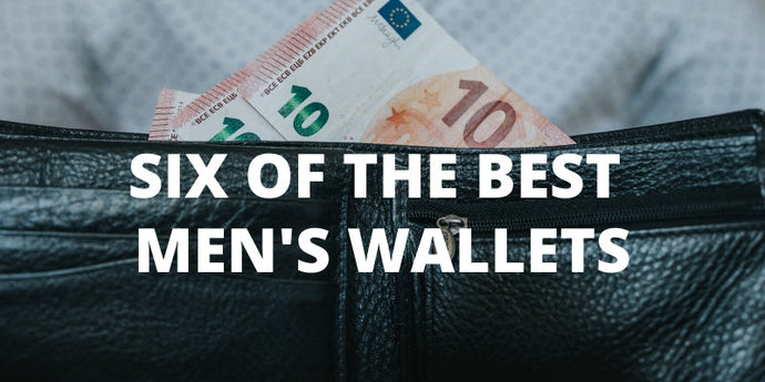 Six of The Best Men’s Wallets 2020