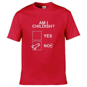 Teemarkable! Am I Childish T-Shirt Red / Small - 86-92cm | 34-36"(Chest)