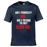 Teemarkable! Am I Perfect T-Shirt Navy Blue / Small - 86-92cm | 34-36"(Chest)