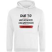 Teemarkable! Due To Unfortunate Circumstances I Am Awake Hoodie White / Small - 96-101cm | 38-40"(Chest)