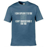Teemarkable! Engineers Motto T-Shirt Slate Blue / Small - 86-92cm | 34-36"(Chest)