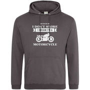 Teemarkable! I Don’t Snore I Dream I'm A Motorcycle Hoodie Dark Grey / Small - 96-101cm | 38-40"(Chest)