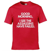 Teemarkable! I See The Assassins Have Failed T-Shirt Red / Small - 86-92cm | 34-36"(Chest)