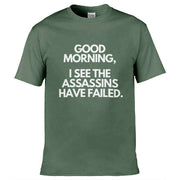 Teemarkable! I See The Assassins Have Failed T-Shirt Olive Green / Small - 86-92cm | 34-36"(Chest)