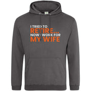 Teemarkable! I Tried To Retire Now I Work For My Wife Hoodie Dark Grey / Small - 96-101cm | 38-40"(Chest)