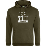 Teemarkable! I'll Be In The Garage Hoodie Olive Green / Small - 96-101cm | 38-40"(Chest)