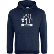 Teemarkable! I'll Be In The Garage Hoodie Navy Blue / Small - 96-101cm | 38-40"(Chest)