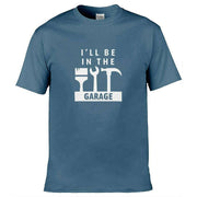 Teemarkable! I'll Be In The Garage T-Shirt Slate Blue / Small - 86-92cm | 34-36"(Chest)