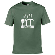 Teemarkable! I'll Be In The Garage T-Shirt Olive Green / Small - 86-92cm | 34-36"(Chest)