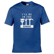 Teemarkable! I'll Be In The Garage T-Shirt Royal Blue / Small - 86-92cm | 34-36"(Chest)