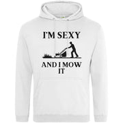 Teemarkable! I'm Sexy and I Mow It Hoodie White / Small - 96-101cm | 38-40"(Chest)