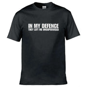 Teemarkable! In My Defence They Left Me Unsupervised T-Shirt Black / Small - 86-92cm | 34-36"(Chest)