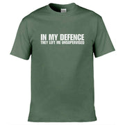 Teemarkable! In My Defence They Left Me Unsupervised T-Shirt Olive Green / Small - 86-92cm | 34-36"(Chest)