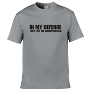 Teemarkable! In My Defence They Left Me Unsupervised T-Shirt Light Grey / Small - 86-92cm | 34-36"(Chest)