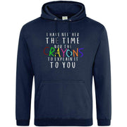 Teemarkable! Neither The Time Nor The Crayons Hoodie Navy Blue / Small - 96-101cm | 38-40"(Chest)