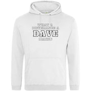 Teemarkable! What A Difference a Dave Makes Hoodie White / Small - 96-101cm | 38-40"(Chest)