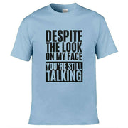 Teemarkable! You're Still Talking T-Shirt Light Blue / Small - 86-92cm | 34-36"(Chest)